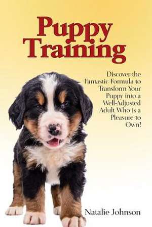 Puppy Training de Natalie Johnson