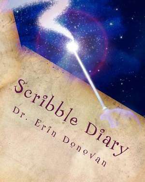 Scribble Diary de Dr Erin Donovan