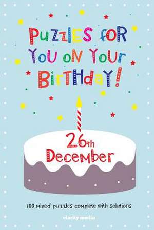 Puzzles for You on Your Birthday - 26th December de Clarity Media