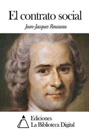 El Contrato Social de Jean-Jacques Rousseau