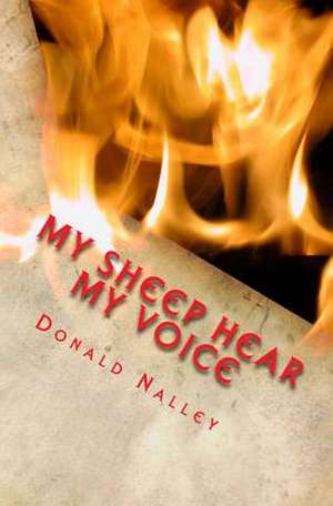 My Sheep Hear My Voice de Donald Nalley