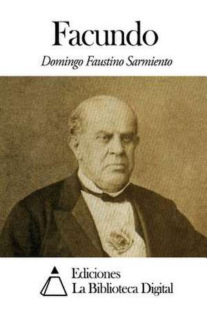 Facundo de Domingo Faustino Sarmiento