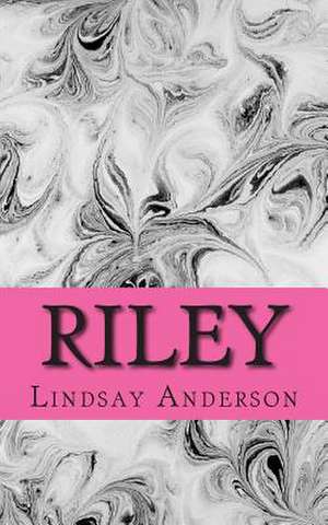 Riley de Lindsay Anderson