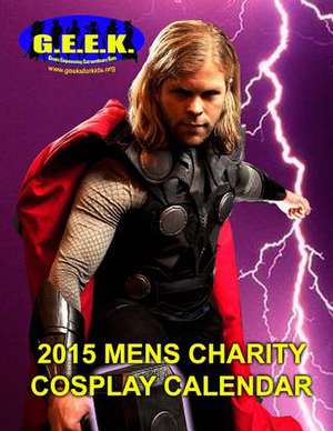 2015 Mens Cosplay Calendar de Cheri Cerio