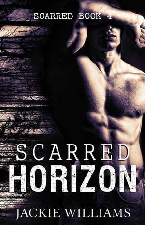 Scarred Horizon de Jackie Williams