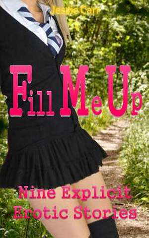 Fill Me Up de Jessie Carr