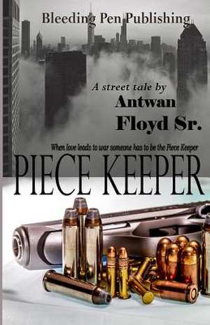 Piece Keeper de Antwan Floyd Sr