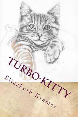 Turbo-Kitty de Elizabeth Kramer