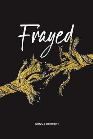 Frayed de Roberts, MS Donna G.