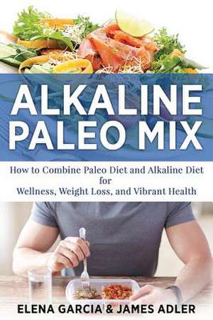 Alkaline Paleo Mix de Elena Garcia