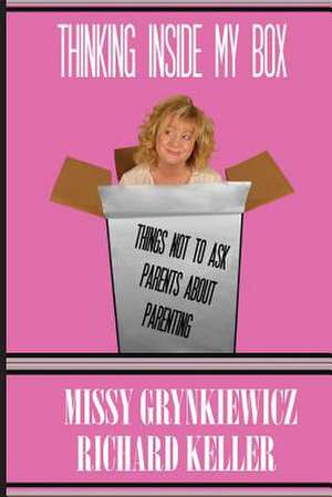 Thinking Inside My Box de Missy Grynkiewicz