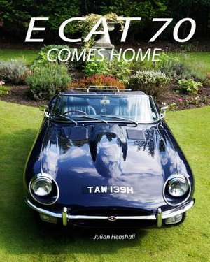 E Cat 70 Comes Home de MR Julian Robert Henshall