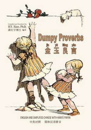 Dumpy Proverbs (Simplified Chinese) de H. y. Xiao Phd