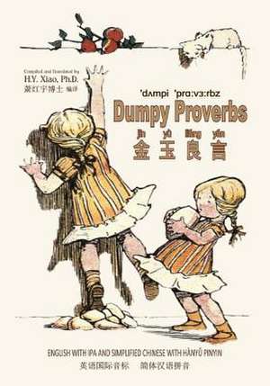 Dumpy Proverbs (Simplified Chinese) de H. y. Xiao Phd