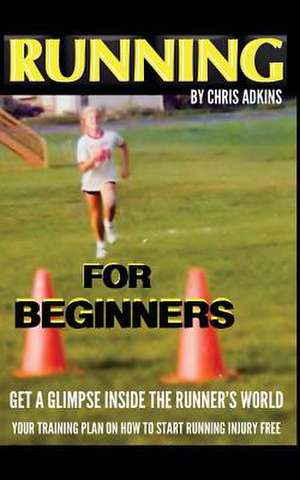 Running for Beginners de Chris Adkins