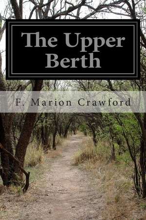 The Upper Berth de F. Marion Crawford