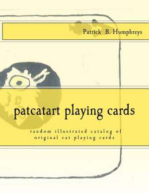 Patcatart Playing Cards de Patrick B. Humphreys