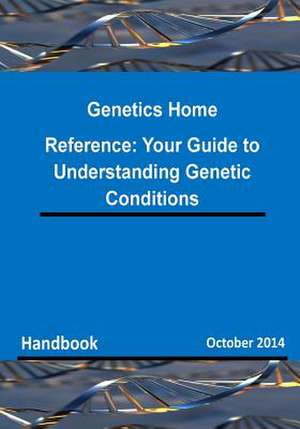 Genetics Home Reference de Department of Health &. Human Services