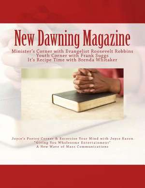 New Dawning Magazine de Joyce a. Eason