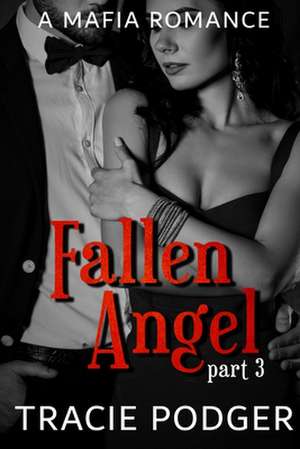 Fallen Angel, Part 3 de Mrs Tracie Podger