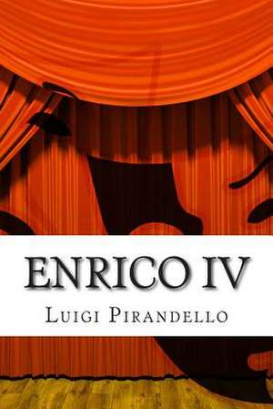 Enrico IV de Luigi Pirandello