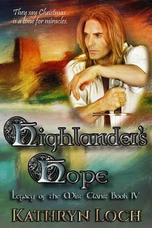 Highlander's Hope de Kathryn Loch