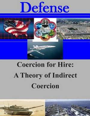 Coercion for Hire de Naval Postgraduate School