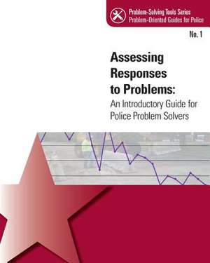 Assessing Response to Problems de U. S. Department Of Justice