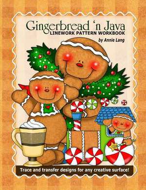 Gingerbread 'n Java de Annie Lang