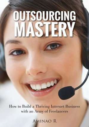 Outsourcing Mastery de Mrs Aminao R