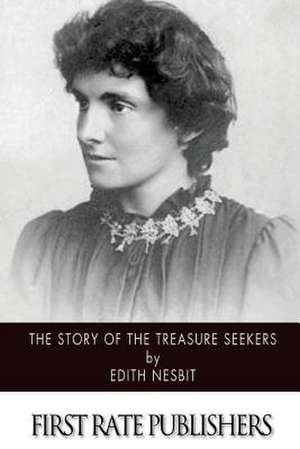 The Story of the Treasure Seekers de Edith Nesbit