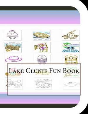 Lake Clunie Fun Book de Jobe David Leonard