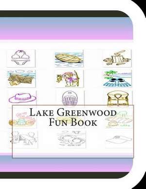 Lake Greenwood Fun Book de Jobe David Leonard