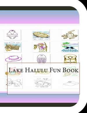 Lake Halulu Fun Book de Jobe David Leonard