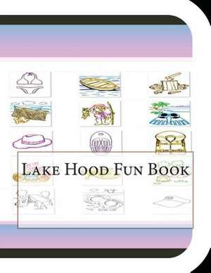 Lake Hood Fun Book de Jobe David Leonard