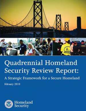 Quadrennial Homeland Security Review Report de U. S. Department of Homeland Security