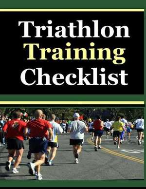 Triathlon Training Checklist de Frances P. Robinson