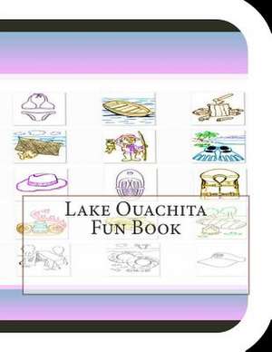 Lake Ouachita Fun Book de Jobe David Leonard