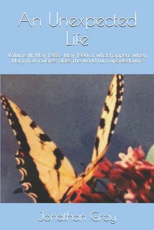 An Unexpected Life de Jonathan Gray
