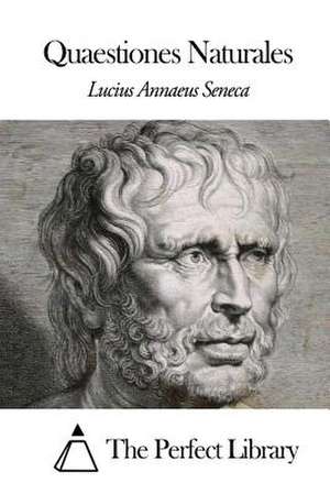 Quaestiones Naturales de Lucius Annaeus Seneca