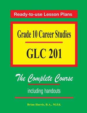 Grade 10 Career Studies de Brian Harris