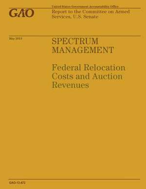 Spectrum Management de Government Accountability Office (U S )