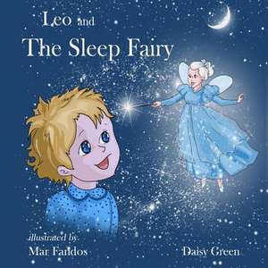 Leo and the Sleep Fairy de Daisy Green