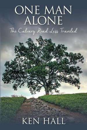 One Man Alone de Ken Hall