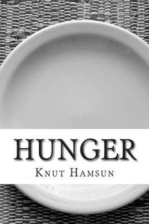 Hunger de Knut Hamsun