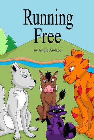 Running Free de Angie Andree