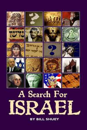 A Search for Israel de Bill Shuey