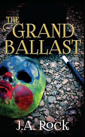 The Grand Ballast de J. a. Rock