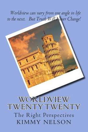 Worldview Twenty Twenty de Kimmy Nelson