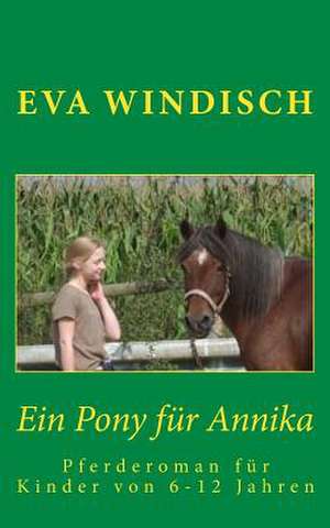 Ein Pony Fuer Annika de Eva Windisch